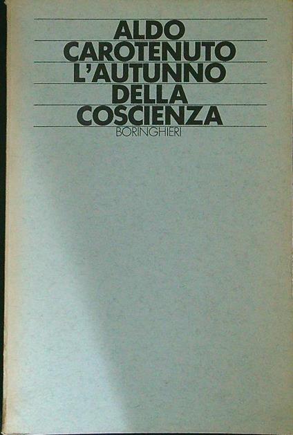 L' autunno della coscienza - Aldo Carotenuto - copertina