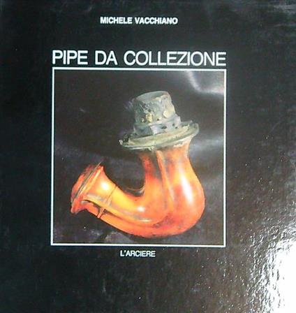 Pipe da collezione - Michele Vacchiano - copertina