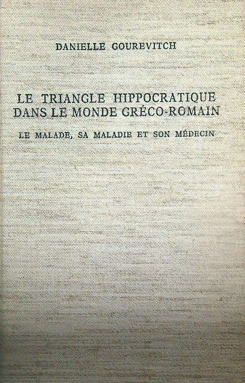 Le triangle hippocratique dans le monde gréco-romain - Danielle Gourevitch - copertina