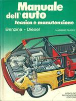 Manuale dell'auto. Tecnica e manutenzione. Benzina-Diesel