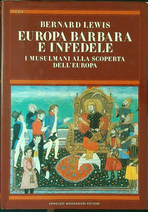 Europa Barbara e infedele - Bernard Lewis - copertina
