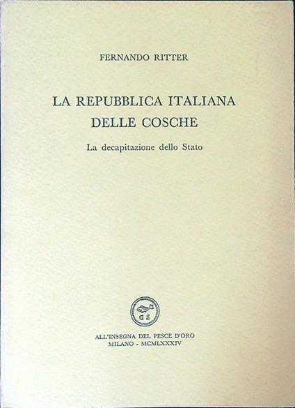 La  Repubblica Italiana delle Cosche - Fernando Ritter - copertina