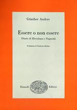 Essere o non essere : diario di Hiroshima e Nagasaki