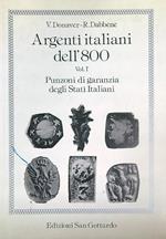 Argenti italiani dell'800. Vol 1. Punzoni di garanzia degli Stati Italiani