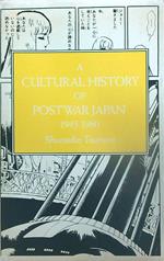 A Cultural History of Postwar Japan 1945-1980