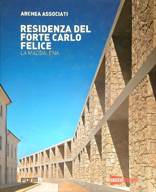 Residenza del Forte Carlo Felice. La Maddalena - copertina