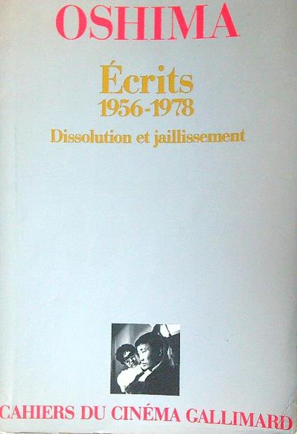 Ecrits. 1956-1978: Dissolution et jaillissement - Oshima - copertina