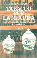 Tabacco per la mia pipa