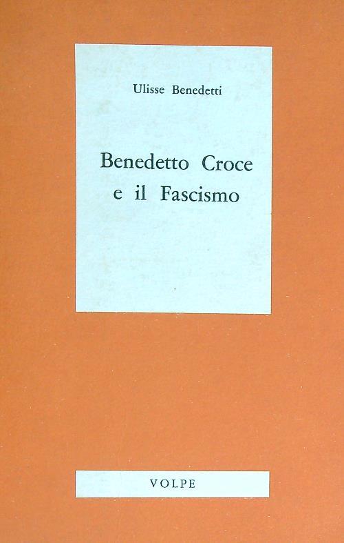 Benedetto Croce e il fascismo - Ulisse Benedetti - copertina