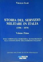 Storia del servizio militare in Italia (1506-1870) Volume primo