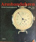 Armbanduhren: 100 Jahre Entwicklungsgeschichte