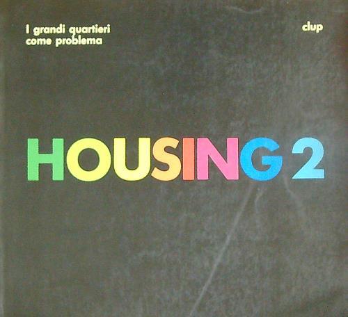 Housing 2 : i grandi quartieri come problema - copertina