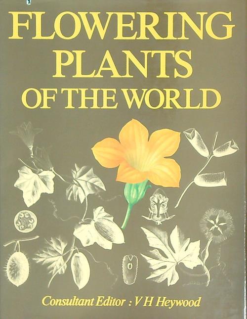 Flowering Plants of the World - V.H. Heywood - copertina