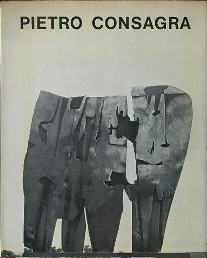 Pietro Consagra - Giulio Carlo Argan - copertina