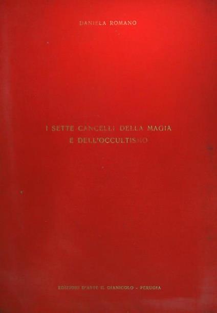 I sette cancelli della magia e dell'occultismo - Daniela Romano - copertina