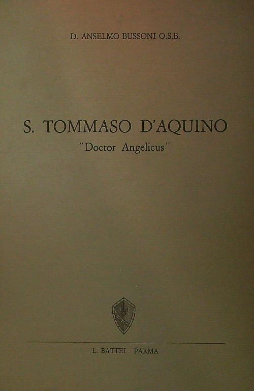 S. Tommaso d'Aquino "Doctor Angelicus" - Anselmo Bussoni - copertina