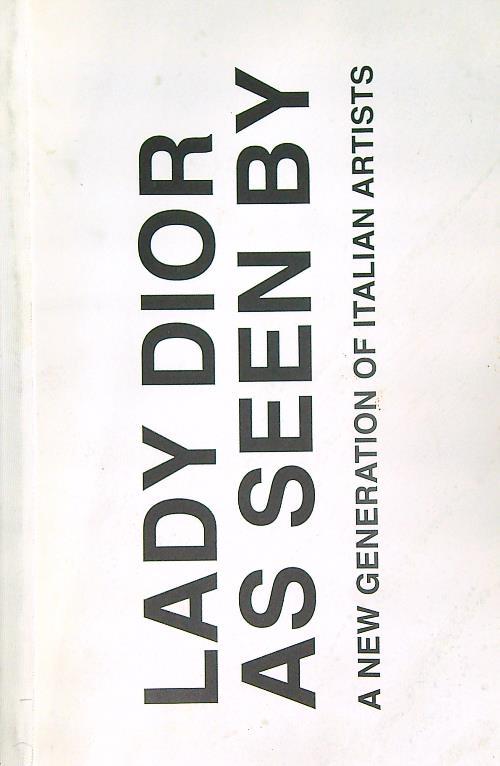 Lady Dior as seen by a new generation of italian artists - copertina