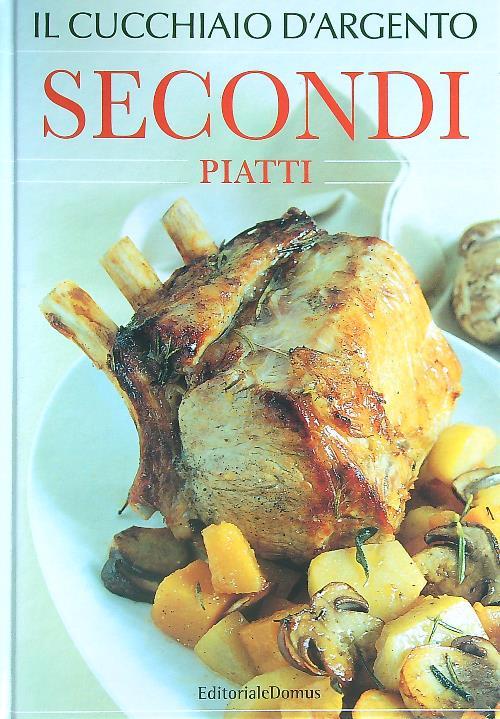 Il Cucchiaio d'Argento. Secondi Piatti - copertina