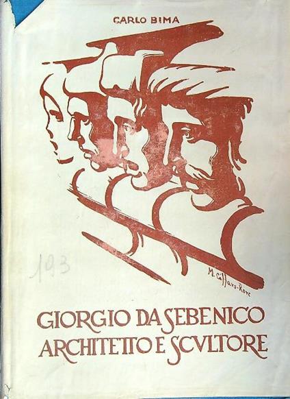 Giorgio da Sebenico. Architetto e scultore - Carlo Bima - copertina