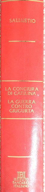 La congiura di Catilina. La guerra contro Giugurta