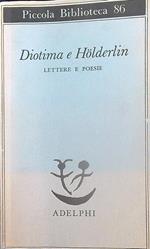 Diotima e Holderlin. Lettere e poesie