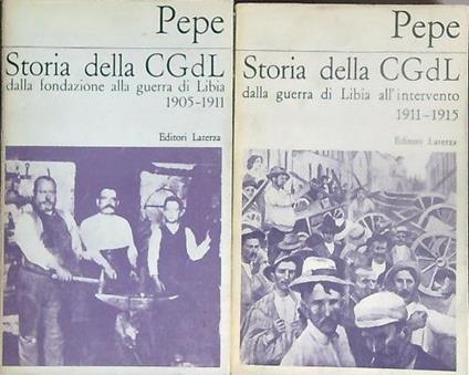 Storia della CGdL dal 1905 al 1915. 2vv - Adolfo Pepe - copertina