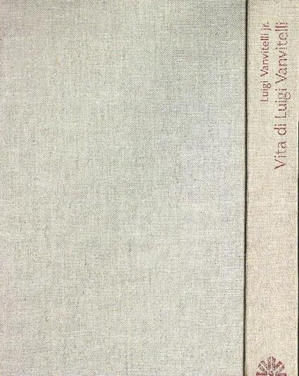Vita di Luigi Vanvitelli - Luigi Vanvitelli - copertina