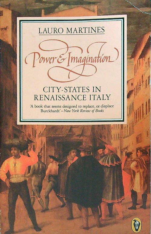 Power and Imagination: - Lauro Martines - copertina