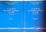 La politica del debito pubblico in Italia 1919-1943. 2vv