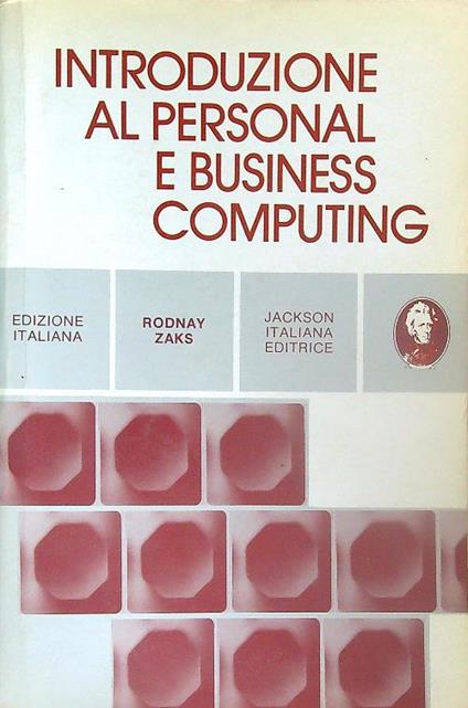 Introduzione al Personal Business Computing  - Rodnay Zaks - copertina