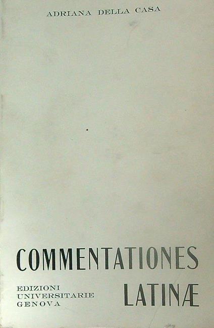 Commentationes Latinae - Adriana Della Casa - copertina
