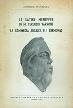 Le Satire Menippee di M. Terenzio Varrone. La commedia arcaica e i Sermones