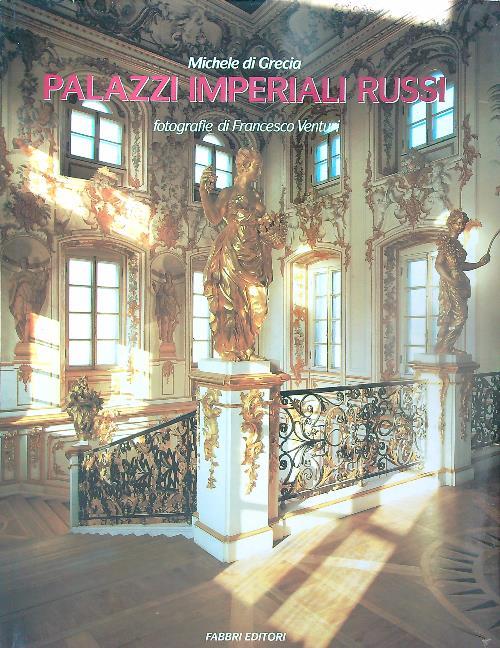 Palazzi imperiali russi - Michele Di Grecia - copertina