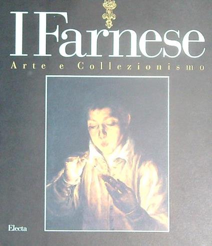 I Farnese. Arte e collezionismo - copertina
