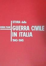 Storia della guerra civile in Italia, 1943-1945. 3vv
