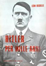 Hitler per Mille Anni 