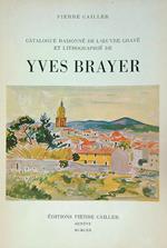 Catalogue Raisonne de L'Oeuvre grave et Lithographie de Yves Brayer
