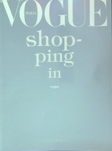Shopping in Vogue. Supplemento al n. 708/ agosto 2009 - copertina