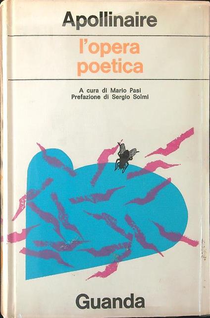 Apollinaire. L'opera poetica - Mario Pasi - copertina