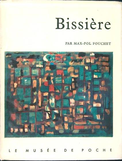 Bissière. Douze hors-texte - Max-Pol Fouchet - copertina