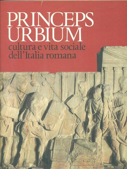 Princeps Urbium, Cultura E Vita Socialecollana Antica Madre - copertina
