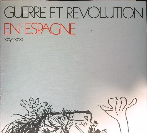 Guerre et revolution en Espagne 1936-1939 - copertina