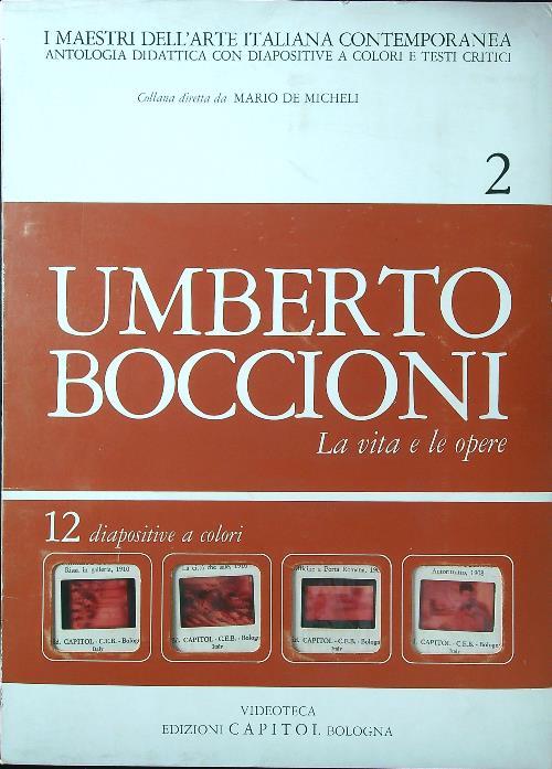 Umberto Boccioni. La vita e le opere. 12 diapositive - A. Finocchi - copertina