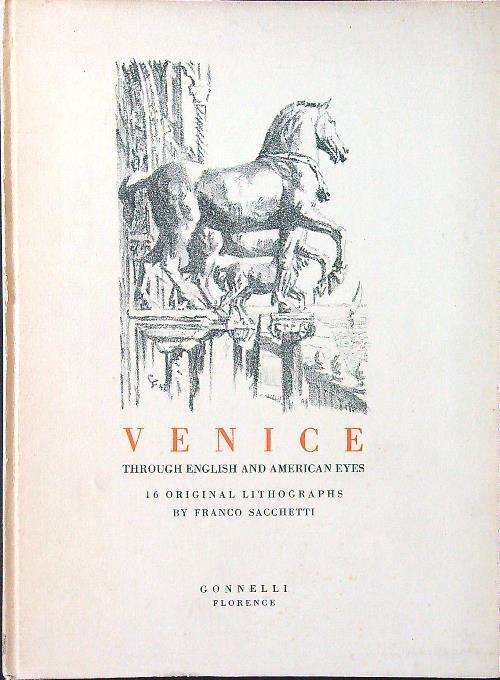 Venice through English and American Eyes. 16 original lithographs - Franco Sacchetti - copertina