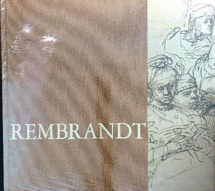 Rembrandt. Disegni - Gianni C. Sciolla - copertina