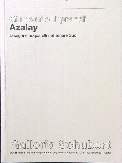 Azalay. Disegni e acquarelli nel Teneré Sud - Giancarlo Iliprandi - copertina