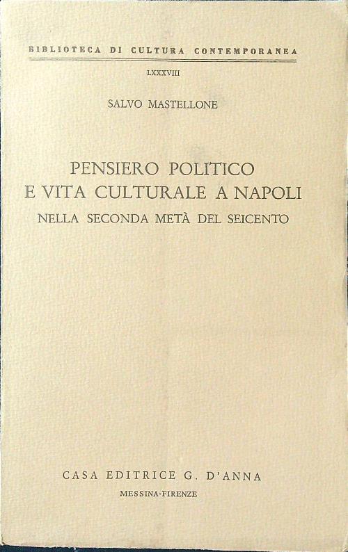 Pensiero politico e vita culturale a Napoli nella seconda metà del Seicento - Salvo Mastellone - copertina