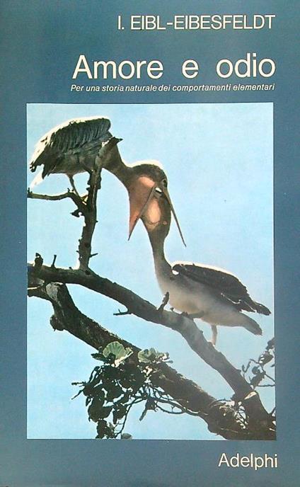 Amore e odio - I. Eibl-Eibesfeldt - copertina