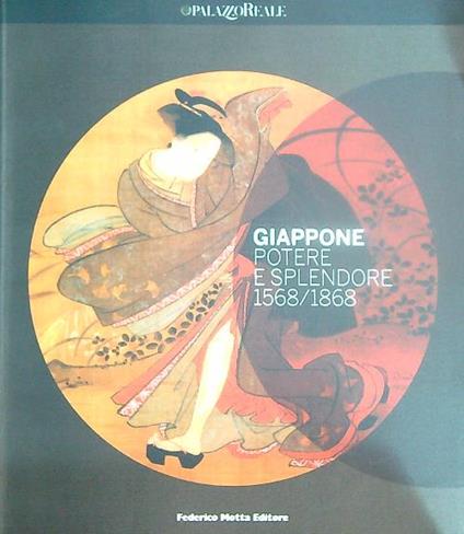 Giappone. Potere e splendore 1568-1868 - copertina