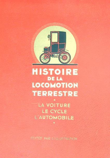 Histoire de la Locomotion Terrestre. 2vv - copertina